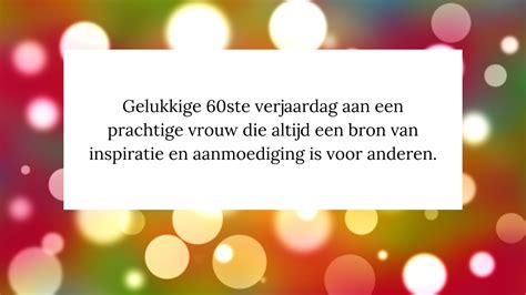 spreuken 60 jaar vrouw|Verjaardagswensen 60 jaar ⋆ Gefeliciteerd teksten!